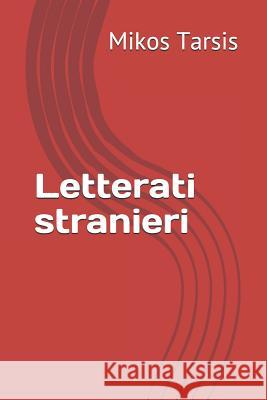 Letterati stranieri Tarsis, Mikos 9781730807206