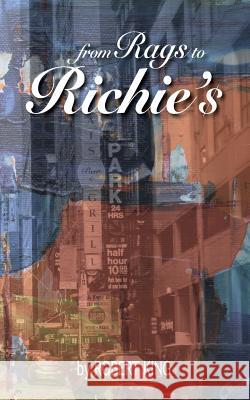 From Rags to Richie's Robert King 9781730811395