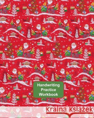 Handwriting Practice Workbook: Letter Tracing - Full Alphabet Sheets with Pictures. Improve Your Child's Writing Skills - Useful for All Ages - Chris Ferneva Books 9781730824074 Independently Published