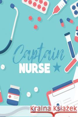 Captain Nurse Michelle's Notebook 9781730829888 Independently Published