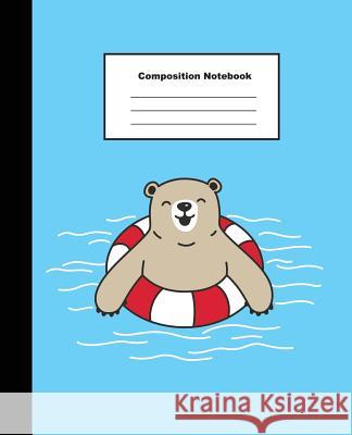 Composition Notebook: Smiling Brown Bear in Blue Swimming Pool Wide Ruled Note Tom's Sunshine 9781730853999