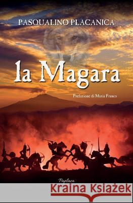 La Magara Pasqualino Placanica 9781730855160 Independently Published