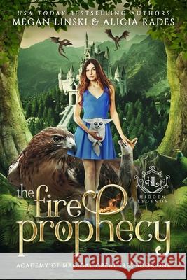 The Fire Prophecy Alicia Rades Megan Linski 9781730860751 Independently Published