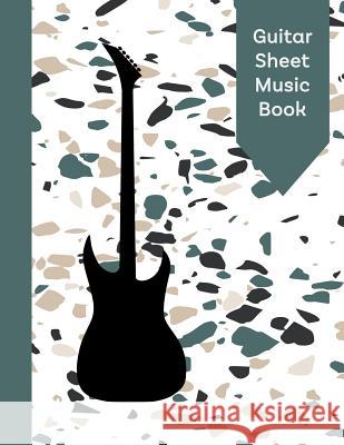 Guitar Sheet Music Book: Tab Paper for Guitarists Ritchie Media Planners 9781730864636 Independently Published