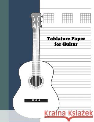 Tablature Paper for Guitar Ritchie Media Planners 9781730875052 Independently Published