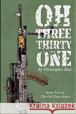 Oh-Three-Thirty-One Christopher Bast 9781730897566