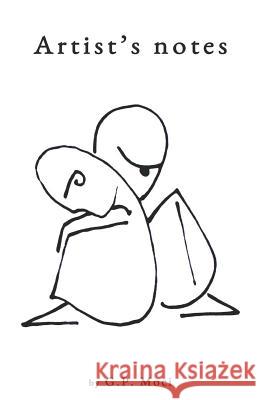 Artist's Notes G. P. Moci 9781730917042 Independently Published