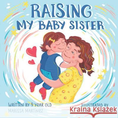 Raising My Baby Sister Ksenia Yanenko Marissa Martinez 9781730944161