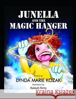 Junella and the Magic Hanger Kateah Nims Jisha Jayarajan Lynda Marie Kozak 9781730944499