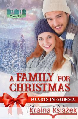 A Family For Christmas: Hearts in Georgia Wilson, Marian 9781730962417 Independently Published