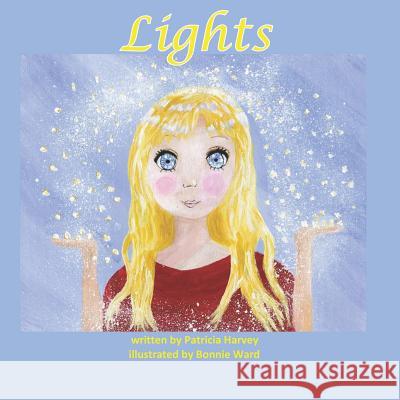 Lights Bonnie Ward Patricia Harvey 9781730964596