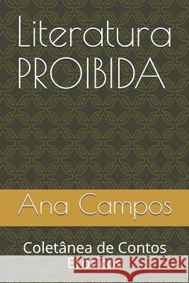 Literatura Proibida: Colet Ana Campos 9781730964992