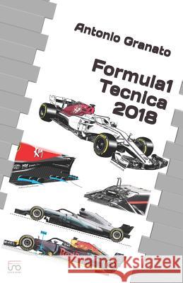 Formula 1 Tecnica 2018 Antonio Granato 9781730968860