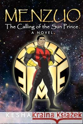 Menzuo: The Calling of The Sun Prince Keshawn Dodds 9781730980152