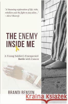 The Enemy Inside Me Brandi Benson 9781730981531