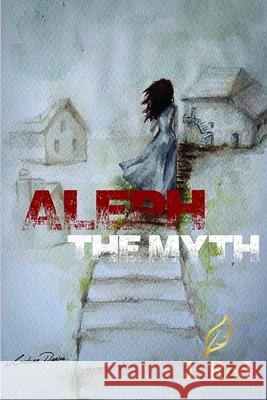 Aleph: The myth Rios, Luz 9781730981623 Independently Published