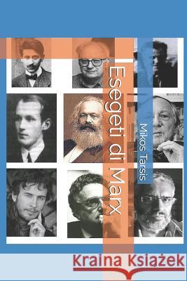 Esegeti di Marx Galavotti, Enrico 9781730990670 Independently Published