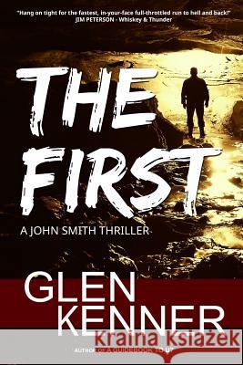 The First Glen Kenner 9781730991387