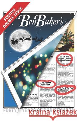 Ben Baker's Festive Double Issue: Forty Years Of Christmas TV Baker, Ben 9781730995194 Independently Published