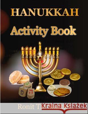 Hanukkah Activity book: For kids-Coloring, Maze, Hidden words game and more. Shaltiel, Ronit Tal 9781731008794 Independently Published