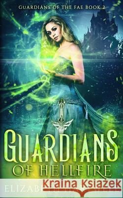 Guardians of Hellfire: A Reverse Harem Romance Valorie Clifton Staci Etheridge Elizabeth Hartwell 9781731013248