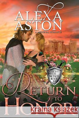 Return to Honor Dragonblade Publishing Alexa Aston 9781731022240 Independently Published