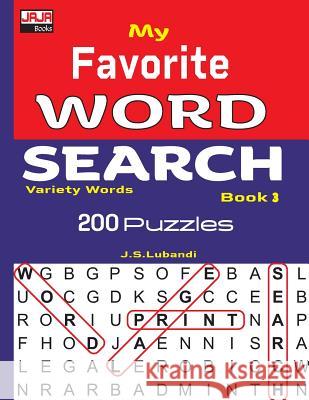 My Favorite Word Search Book 3 J. S. Lubandi 9781731065926 Independently Published