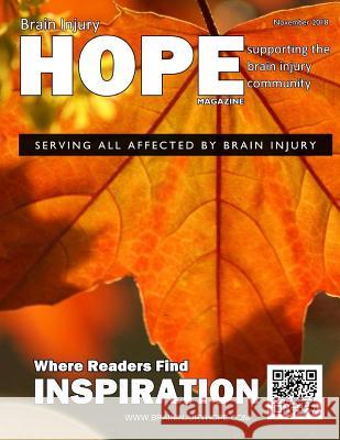 Brain Injury Hope Magazine - November 2018 Sarah Grant David A. Grant 9781731079824 Independently Published