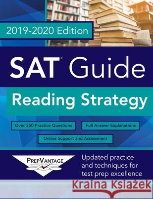 SAT Guide: Reading Strategy Prepvantage 9781731085214 Independently Published