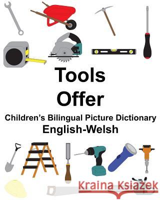 English-Welsh Tools/Offer Children's Bilingual Picture Dictionary Carlson, Suzanne 9781731114204