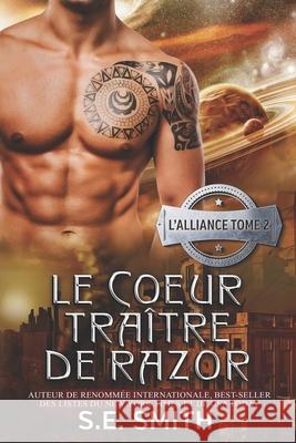 Le Coeur traître de Razor Smith, S. E. 9781731129772 Independently Published