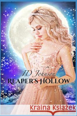 Reaper's Hollow: The Complete Series Books 1-3 Id Johnson 9781731159809 Independently Published