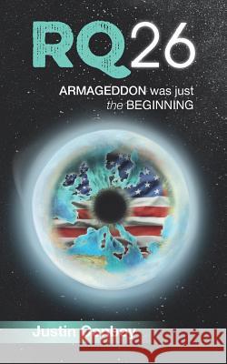 Rq26: Armageddon Was Just The Beginning Szarek, Chrissy 9781731163356