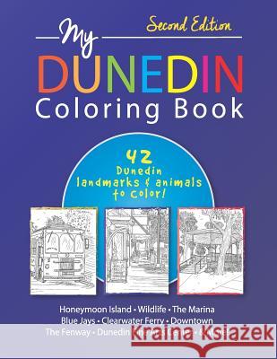 My Dunedin Coloring Book Julianne Black Diblasi 9781731163905 Independently Published