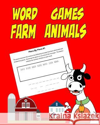 Word Games Farm Animals: Piece by Piece, Brain Teaser and Word Play, Coloring Pages of Farm Animals Gary Wittmann 9781731165497
