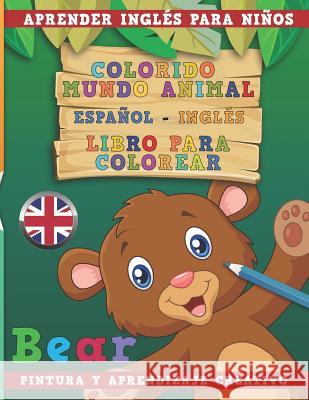 Colorido Mundo Animal - Espa Nerdmediaes 9781731189653 Independently Published