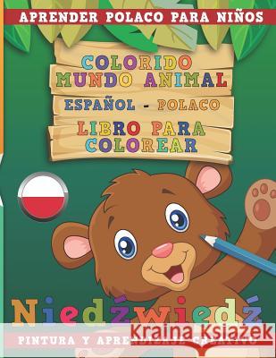 Colorido Mundo Animal - Espa Nerdmediaes 9781731191489 Independently Published
