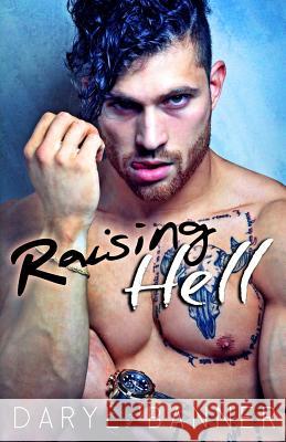 Raising Hell Daryl Banner, Eric David Battershell 9781731200518 Independently Published