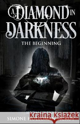 A Diamond in Darkness: Siriyas Edition Simone Holloman-McKoy 9781731205926