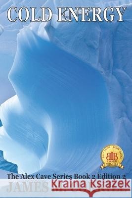 Cold Energy: A science fiction mystery Corkill, James M. 9781731208149 Independently Published