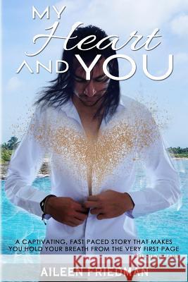 My Heart and You Aileen Friedman 9781731242693 Independently Published