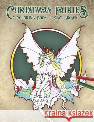 Christmas Fairies Coloring Book Amy Brown 9781731255440 Independently Published