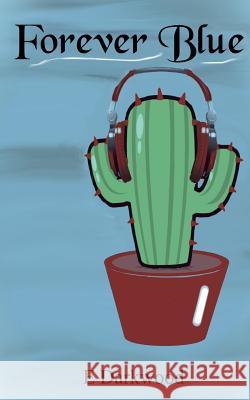 Forever Blue E. Darkwood 9781731257987