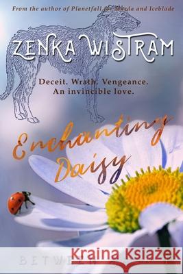 Enchanting Daisy Zenka Wistram 9781731263698 Independently Published