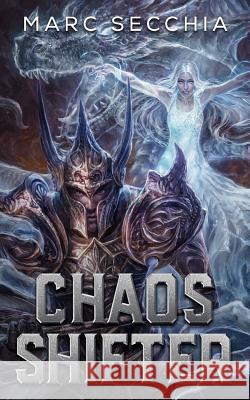 Chaos Shifter Marc Secchia 9781731268877 Independently Published