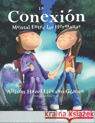 La Conexión Mental entre las Hermanas Generaciones del Futuras, Voces de Las 9781731332745 Independently Published