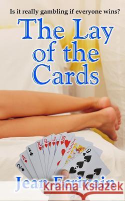 The Lay of the Cards: An Erotic Reverse Harem Romance Jean Ecrivain 9781731335593