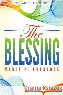 The Blessing Ekeregbe P. Merit 9781731341259