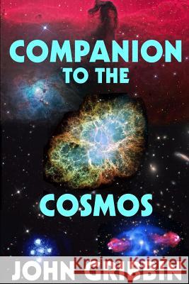 Companion to the Cosmos John Gribbin 9781731347084 Independently Published