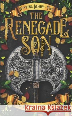 The Renegade Son M. C. Aquila K. C. Lannon 9781731350008